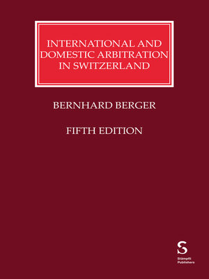cover image of International and Domestic Arbitration in Switzerland